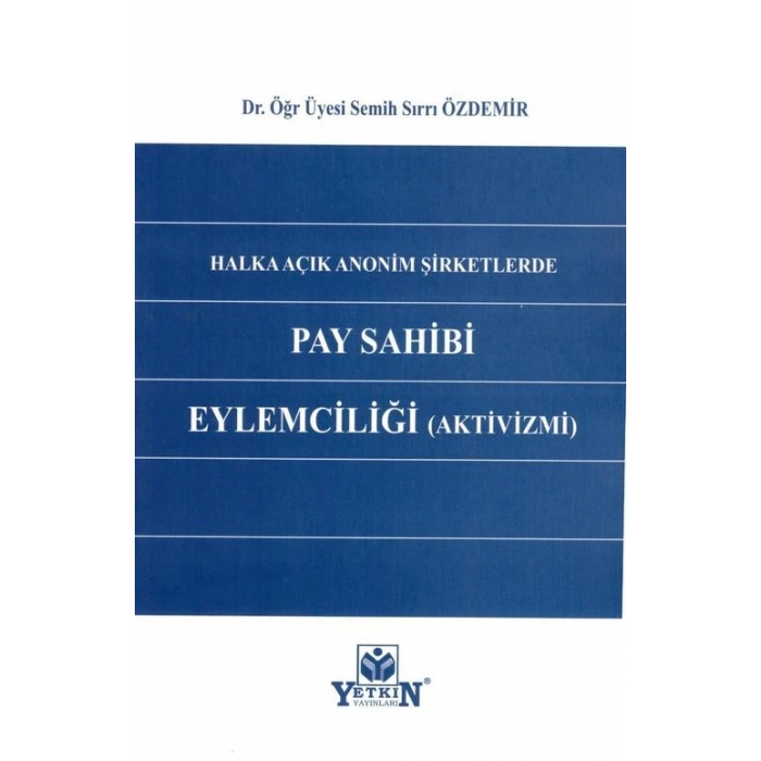 Halka Açık Anonim Şirketlerde Pay Shibi Eylemciliği (Aktivizimi)