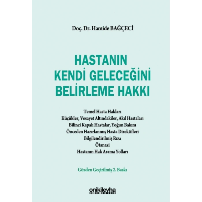 Hastanın Kendi Geleceğini Belirleme Hakkı
