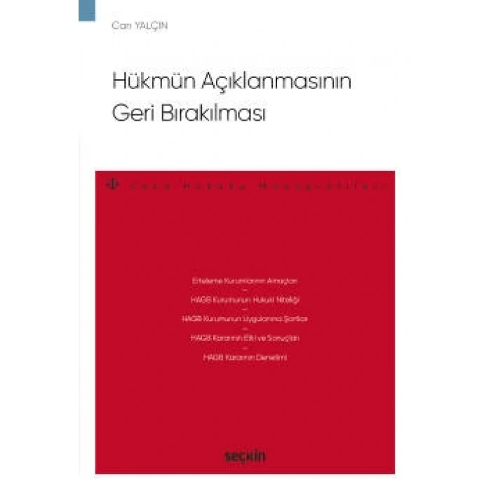 Hükmün Açıklanmasının Geri Bırakılması – Ceza Hukuku Monografileri –