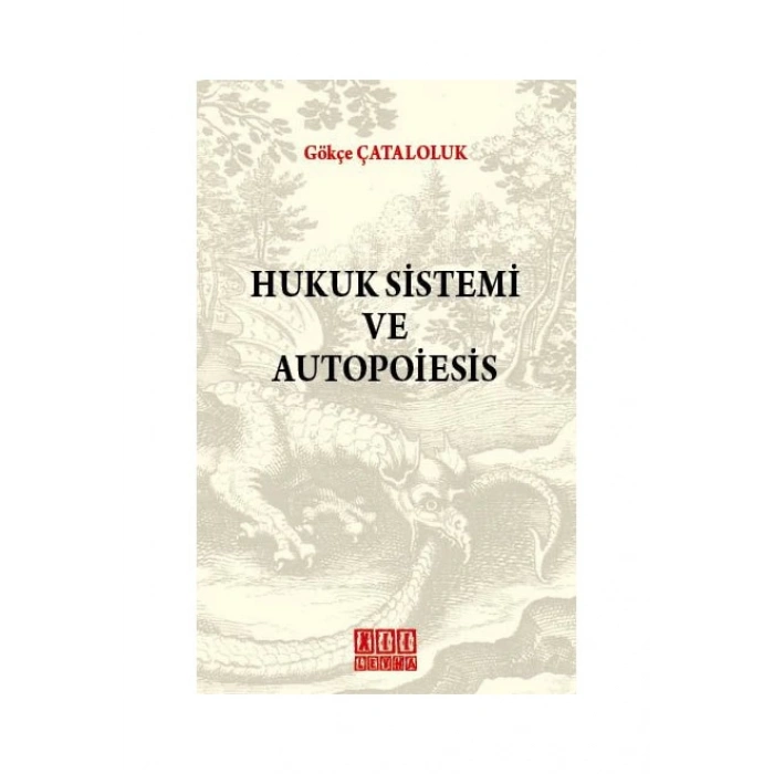 Hukuk Sistemi ve Autopoiesis