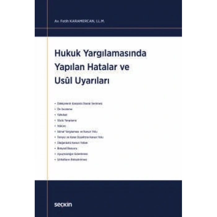 Hukuk Yargılamasında Yapılan Hatalar ve Usul Uyarıları
