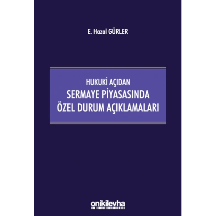 Hukuki Açıdan Sermaye Piyasasında Özel Durum Açıklamaları