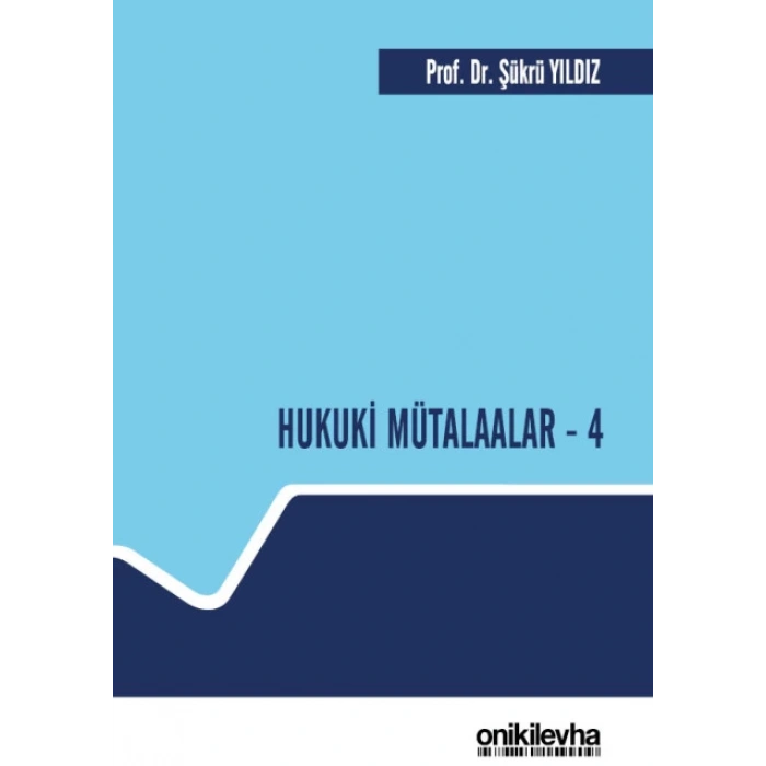 Hukuki Mütalaalar - 4