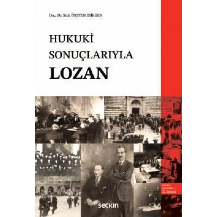 Hukuki Sonuçlarıyla Lozan