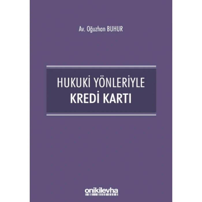Hukuki Yönleriyle Kredi Kartı