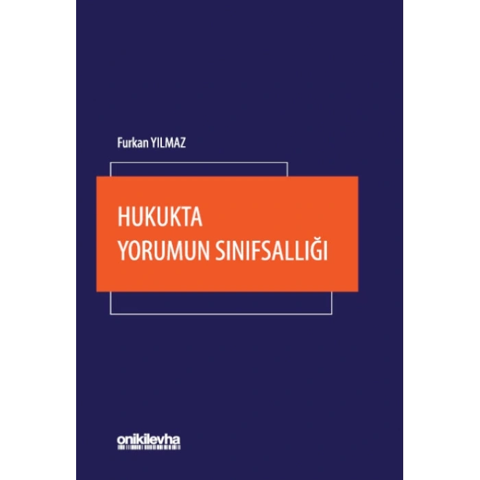 Hukukta Yorumun Sınıfsallığı