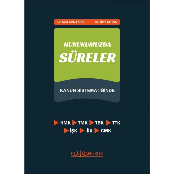 HUKUKUMUZDA SÜRELER