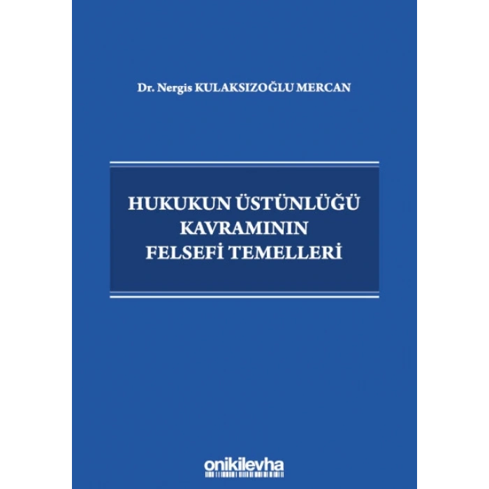 Hukukun Üstünlüğü Kavramının Felsefi Temelleri