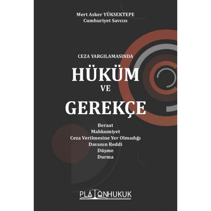 Hüküm ve Gerekçe