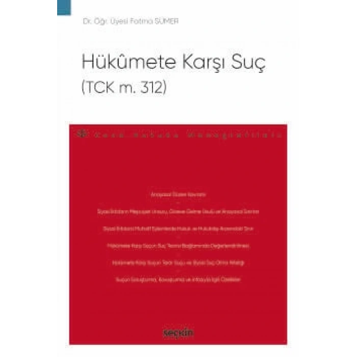 Hükûmete Karşı Suç<br />(TCK m. 312) –Ceza Hukuku Monografileri–