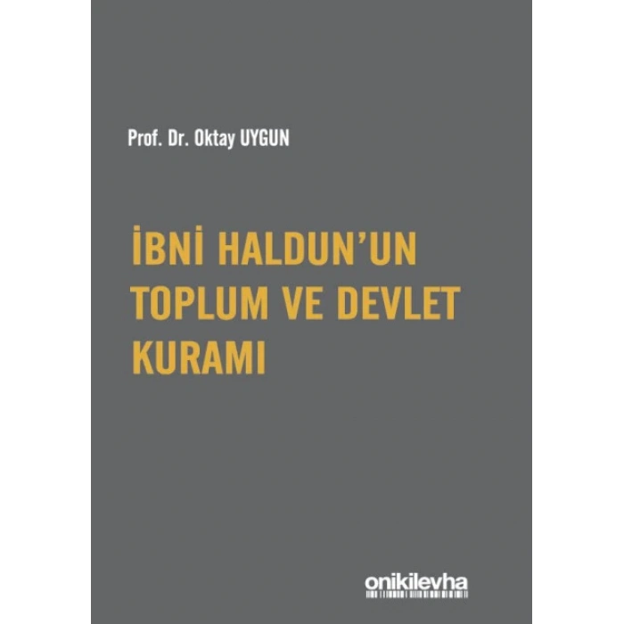 İbni Haldunun Toplum ve Devlet Kuramı