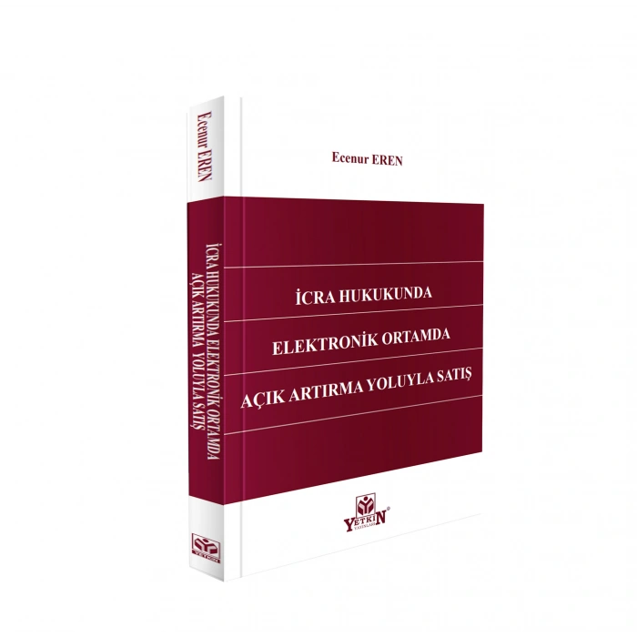İcra Hukukunda Elektronik Ortamda Açık Artırma Yoluyla Satış