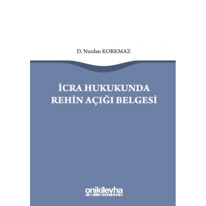 İcra Hukukunda Rehin Açığı Belgesi