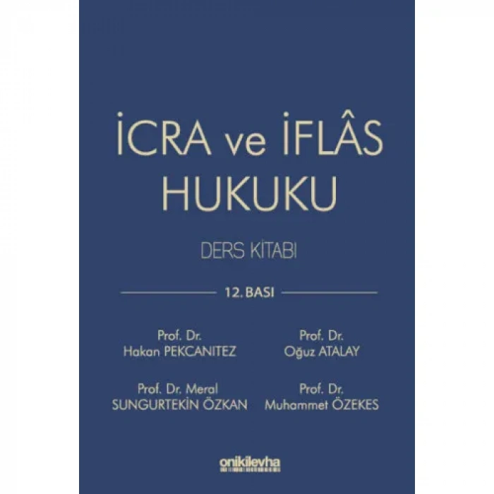 İcra ve İflas Hukuku Ders Kitabı (Ciltli)