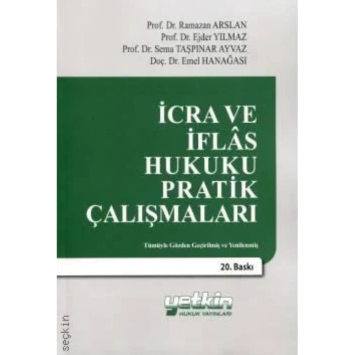 İcra ve İflas Hukuku Pratik Çalışmaları