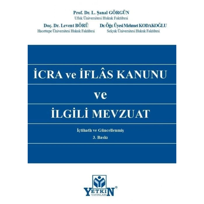 İcra ve İflâs Kanunu ve İlgili Mevzuat