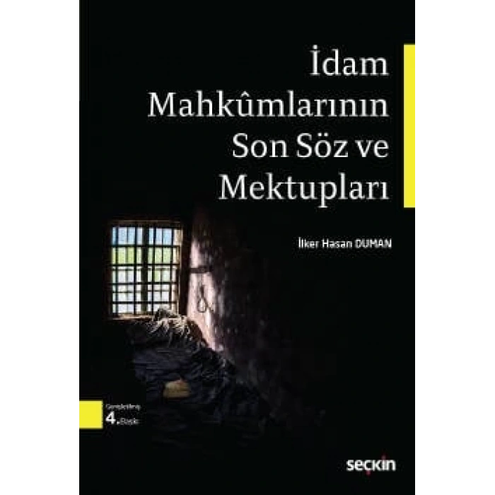 İdam Mahkumlarının Son Söz ve Mektupları
