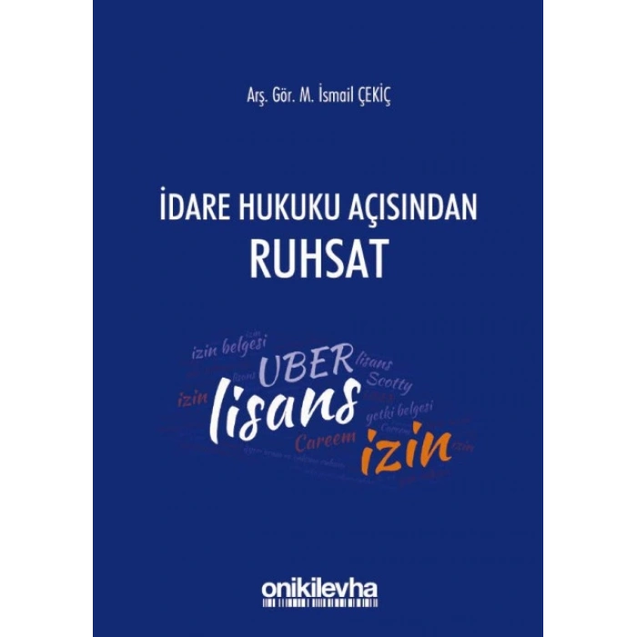 İdare Hukuku Açısından Ruhsat