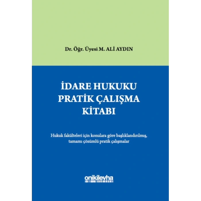 İdare Hukuku Pratik Çalışma Kitabı