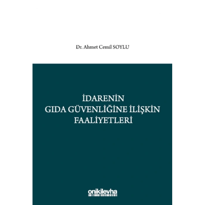 İdarenin Gıda Güvenliğine İlişkin Faaliyetleri