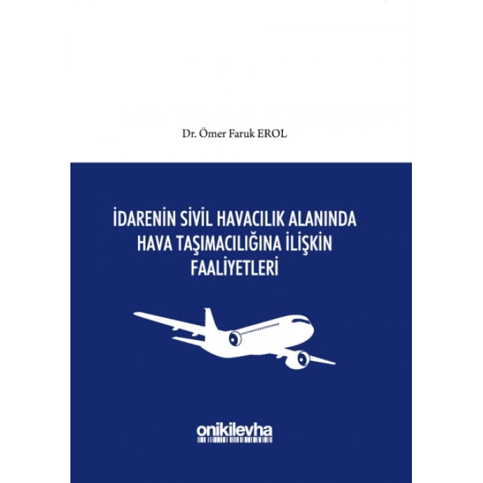 İdarenin Sivil Havacılık Alanında Hava Taşımacılığına İlişkin Faaliyetleri