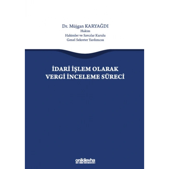 İdari İşlem Olarak Vergi İnceleme Süreci