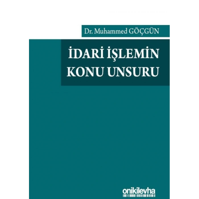 İdari İşlemin Konu Unsuru