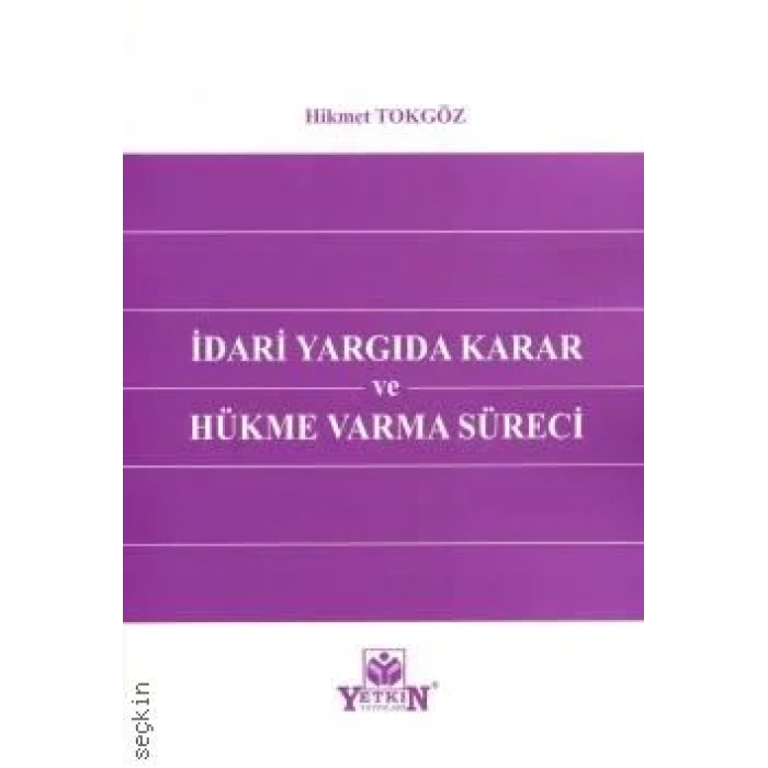 İdari Yargıda Karar ve Hükme Varma Süreci