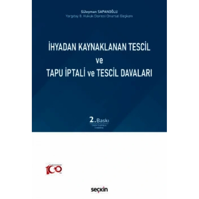 İhyadan Kaynaklanan Tescil ve Tapu İptali ve Tescil Davaları