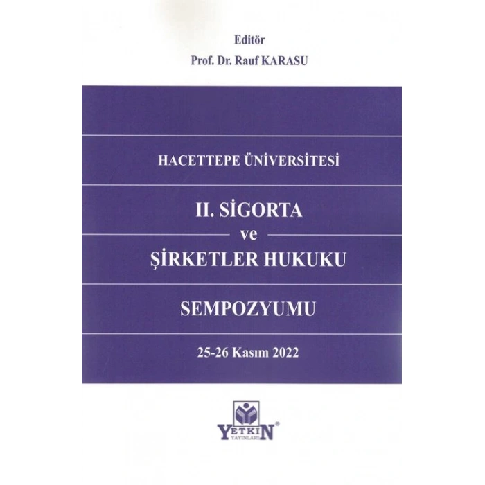 II. Sigorta ve Şirketler Hukuku Sempozyumu