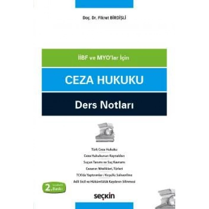 İİBF Öğrencileri ve Meslek Yüksek Okulları İçinCeza Hukuku Ders Notları
