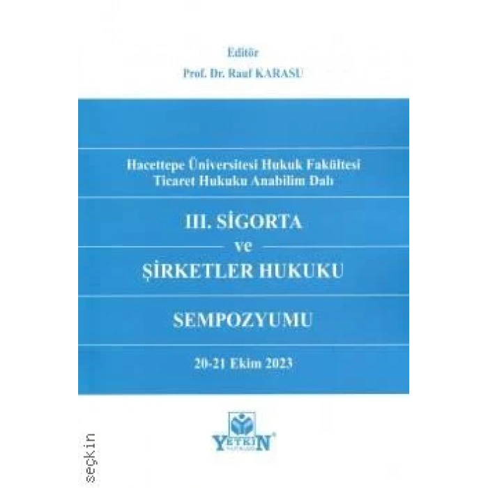 III. Sigorta ve Şirketler Hukuku Sempozyumu