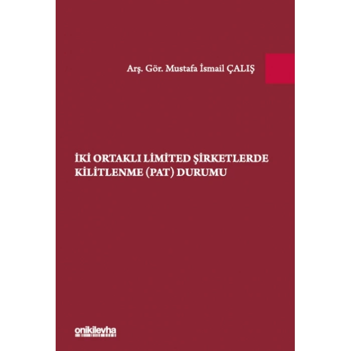İki Ortaklı Limited Şirketlerde Kilitlenme (PAT) Durumu
