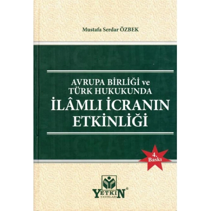 İlâmlı İcranın Etkinliği