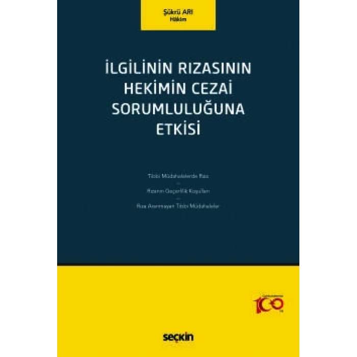İlgilinin Rızasının Hekimin Cezai Sorumluluğuna Etkisi