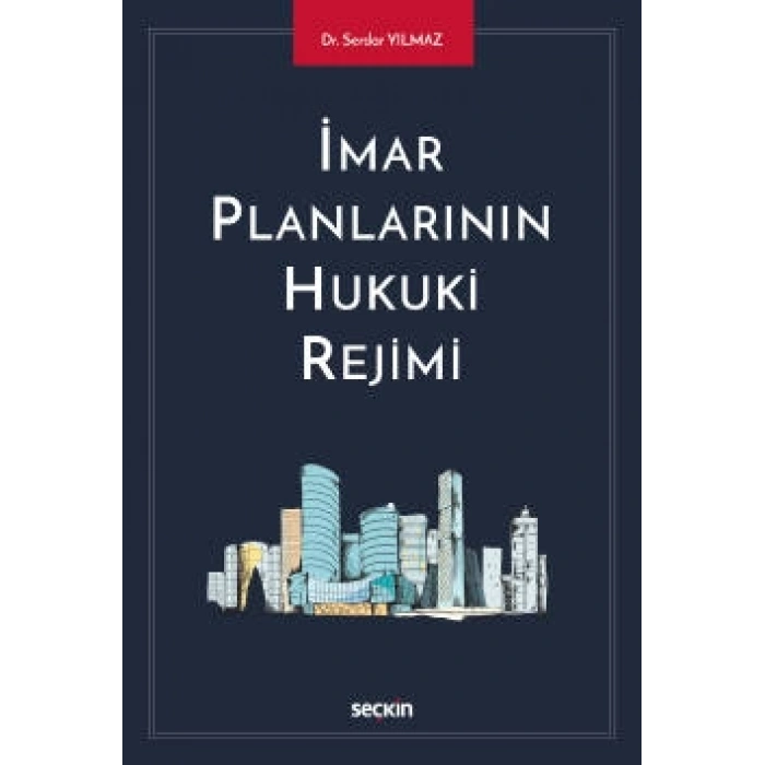İmar Planlarının Hukuki Rejimi