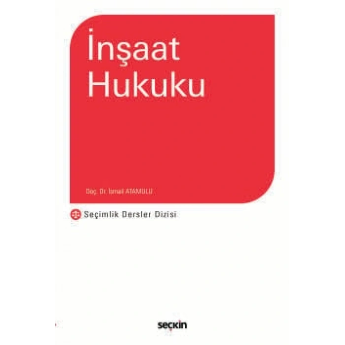 İnşaat Hukuku (SDD) – Seçimlik Dersler Dizisi –