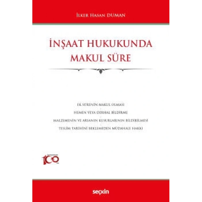 İnşaat Hukukunda Makul Süre