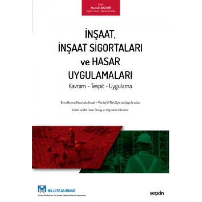 İnşaat, İnşaat Sigortaları ve Hasar Uygulamaları Kavram – Tespit – Uygulama