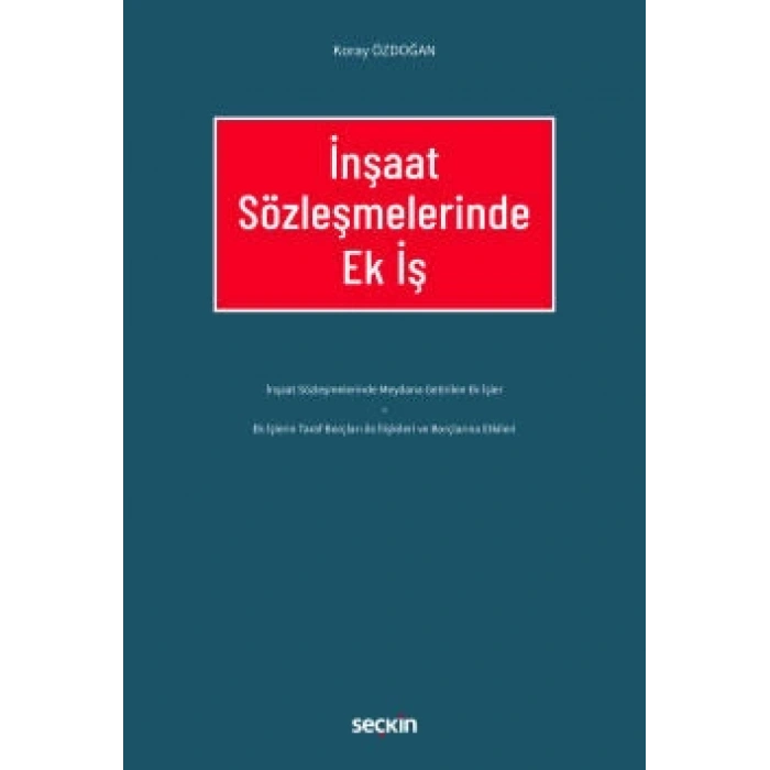 İnşaat Sözleşmelerinde Ek İş