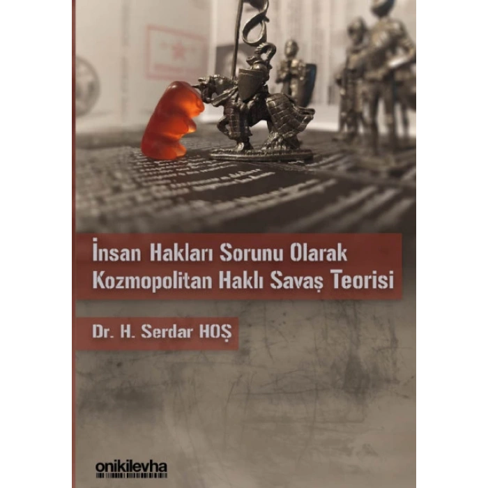 İnsan Hakları Sorunu Olarak Kozmopolitan Haklı Savaş Teorisi