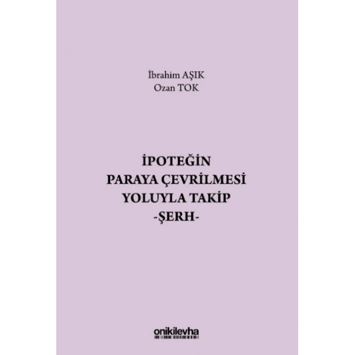 İpoteğin Paraya Çevrilmesi Yoluyla Takip - Şerh