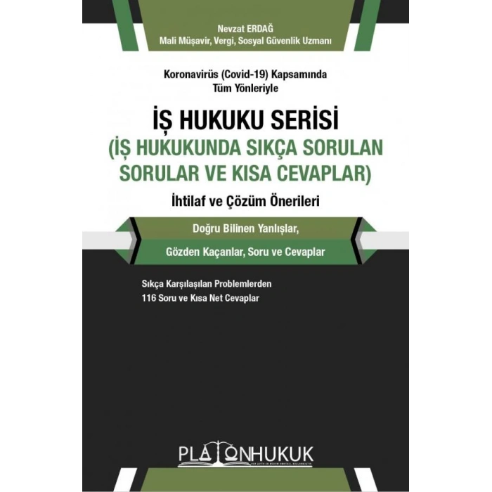 İş Hukuku Serisi İş Hukukunda Sıkça Sorulan Sorular ve Kısa Cevaplar