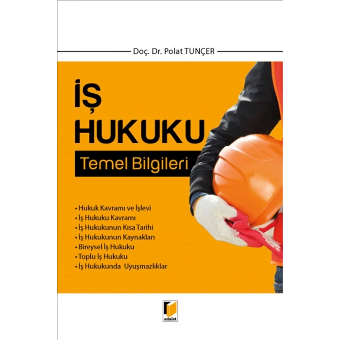 İş Hukuku Temel Bilgileri
