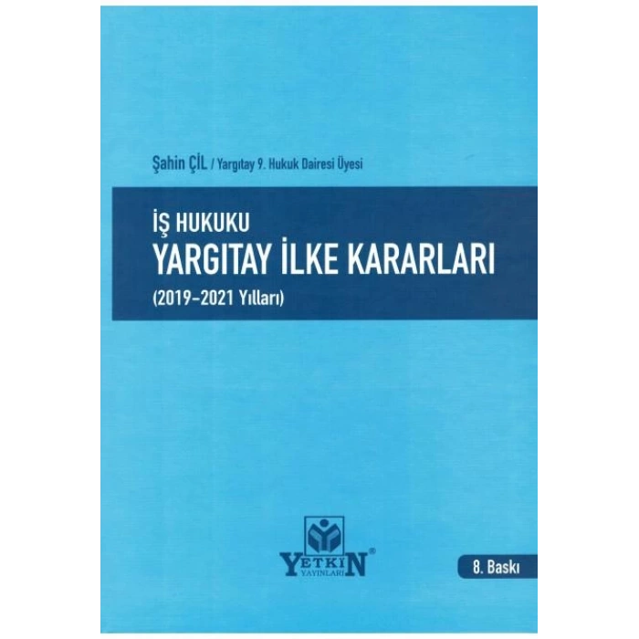İş Hukuku Yargıtay İlke Kararları