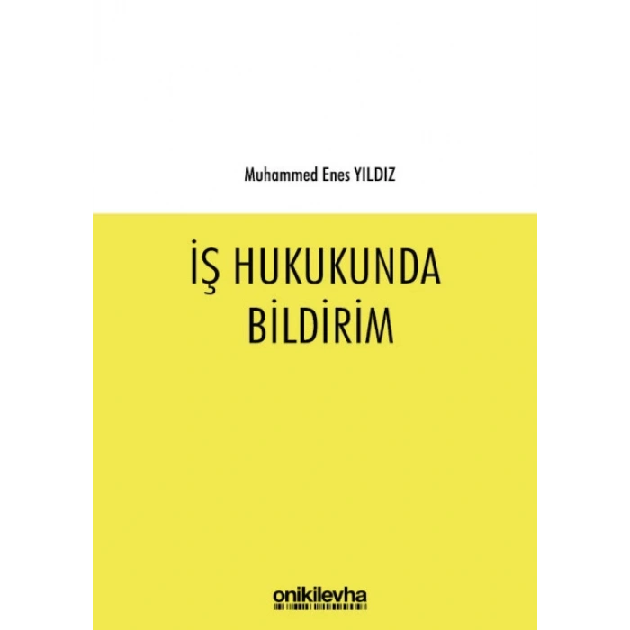 İş Hukukunda Bildirim
