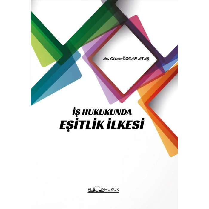 İŞ  HUKUKUNDA EŞİTLİK İLKESİ