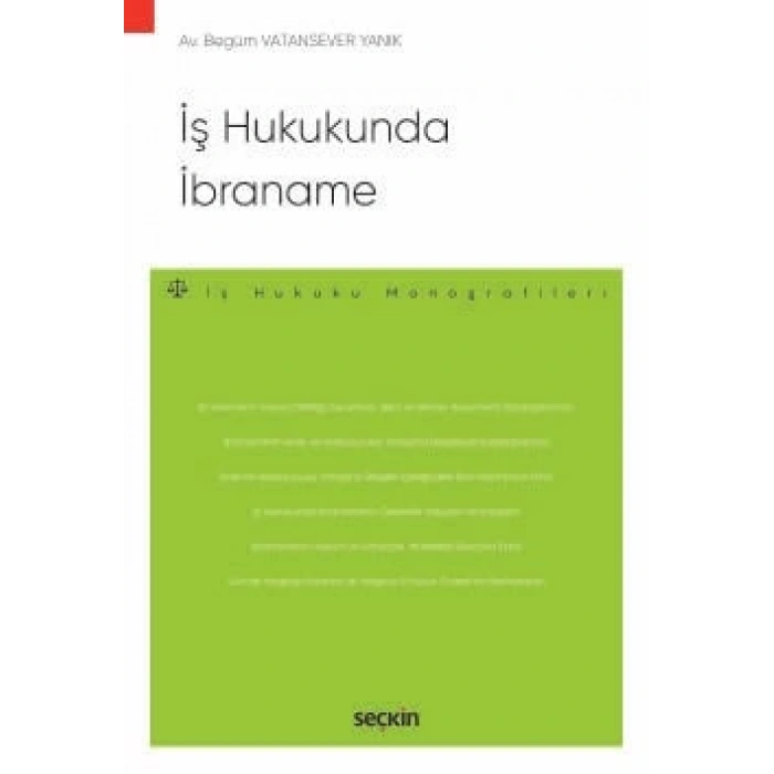 İş Hukukunda İbraname  – İş Hukuku Monografileri –