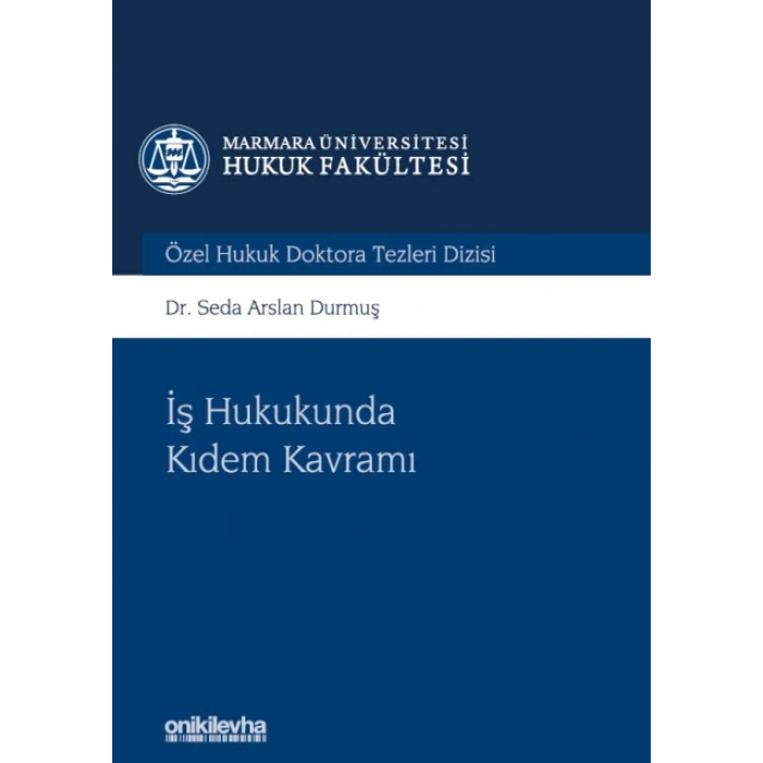 İş Hukukunda Kıdem Kavramı