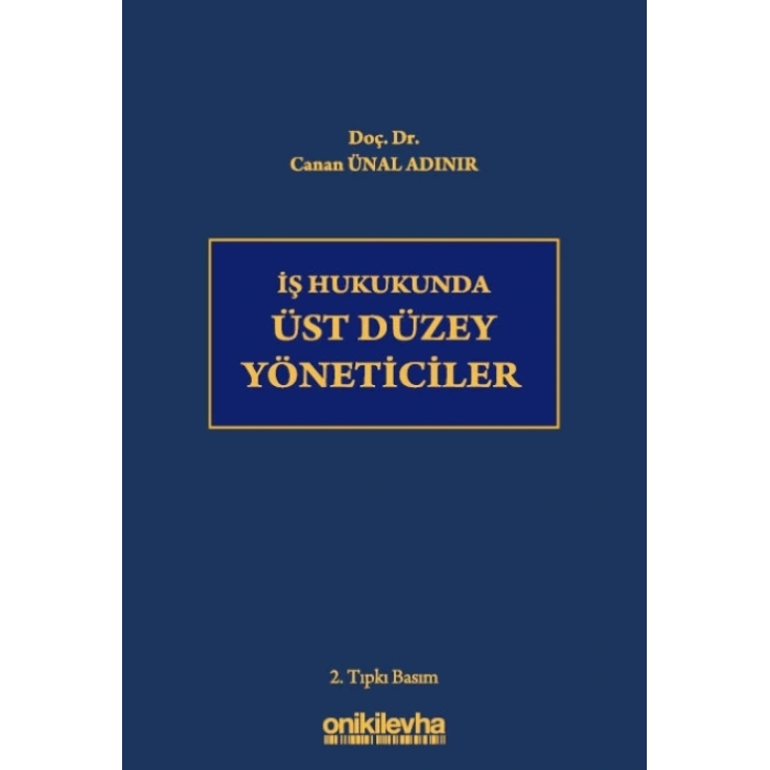 İş Hukukunda Üst Düzey Yöneticiler